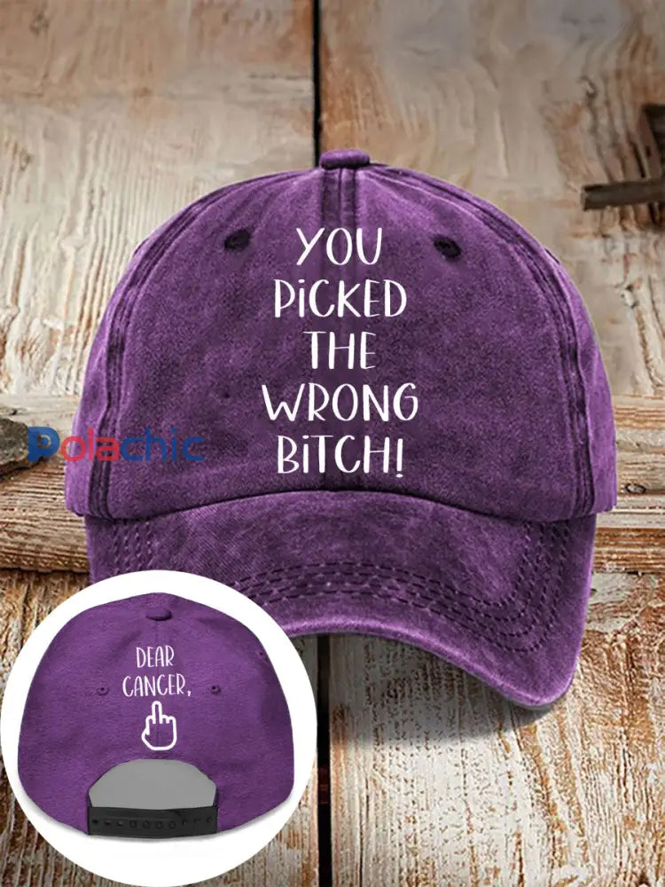 Cher cancer vous avez choisi la mauvaise chienne chapeaux neutres Violet / ONE