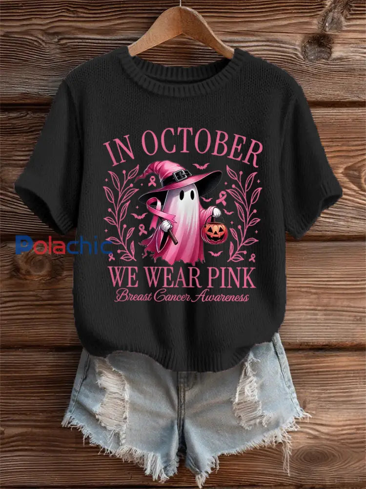 En octobre des femmes nous portons rose rose Halloween fantôme impression Cancer du sein sensibilisation Tee Noir / S