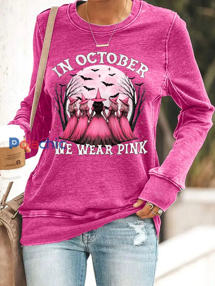 En octobre des femmes nous portons rose rose Halloween sorcière impression cancer du sein sensibilisation Sweatshirt