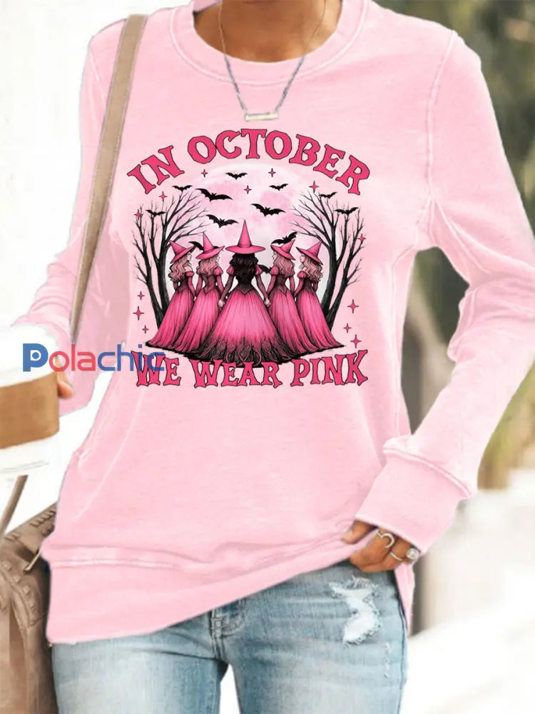 En octobre des femmes nous portons rose rose Halloween sorcière impression cancer du sein sensibilisation Sweatshirt