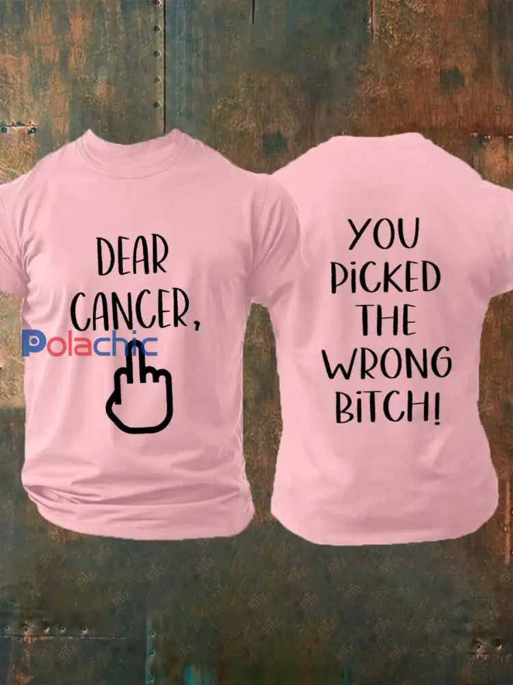 Hommes Cher cancer vous avez choisi la mauvaise chienne T shirts Rose / S