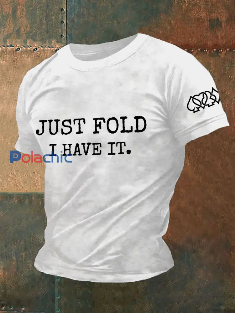 Hommes juste plier je l’ai T-shirts Blanc / S