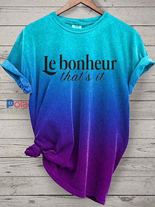 T-shirt Le bonheur c’est tout pour femme A / S