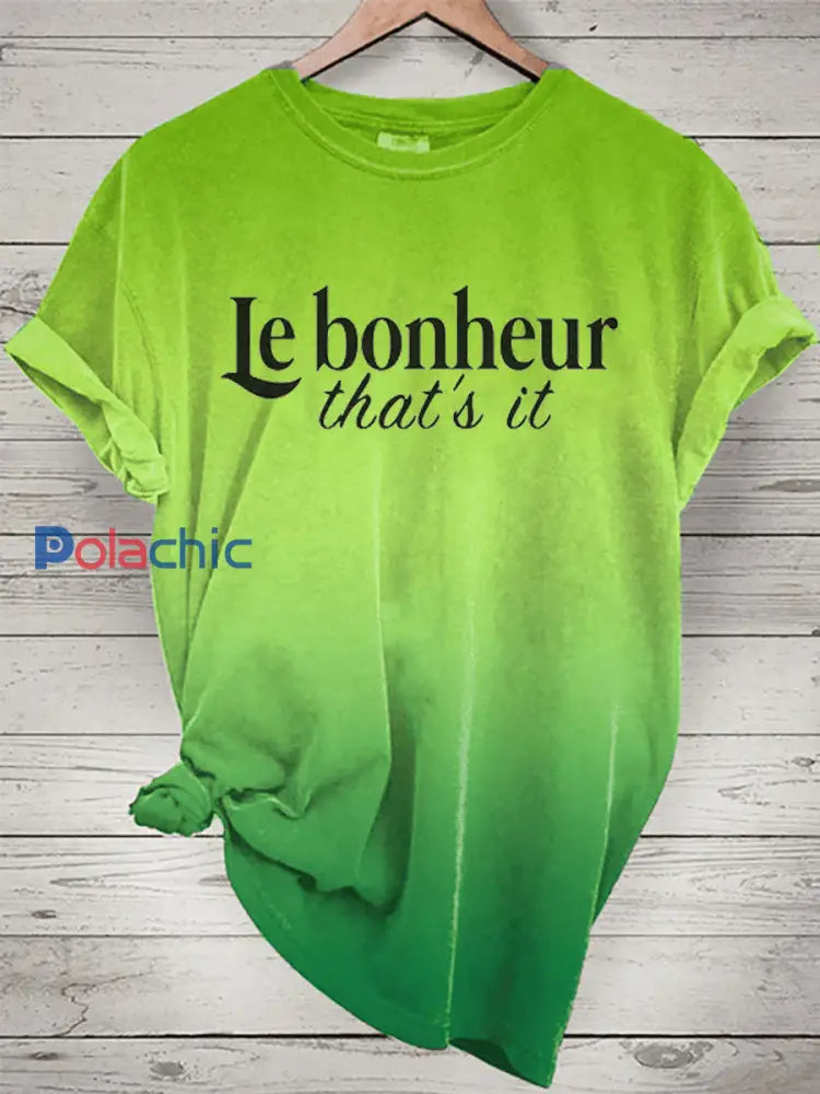 T-shirt Le bonheur c’est tout pour femme B / S