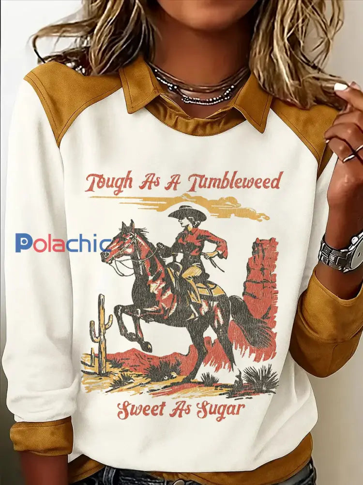 Vintage dur comme un Tumbleweed doux comme le sucre Cowgirl et cheval Imprimer Casual Sweatshirt Blanc / S