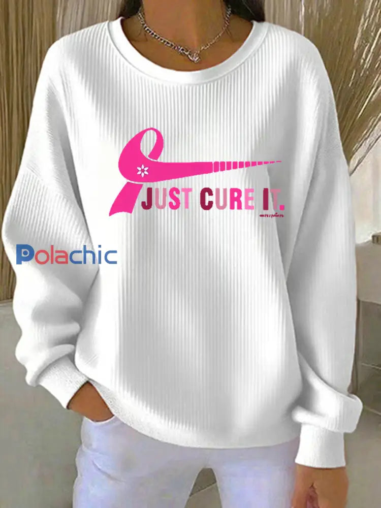 Women’s Breast Cancer Awareness Just Cure It Imprimer Sweatshirt Blanc / S