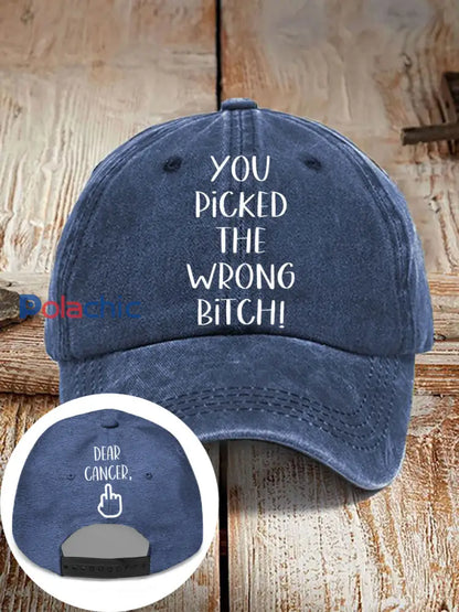 Cher cancer vous avez choisi la mauvaise chienne chapeaux neutres Bleu Marine / ONE