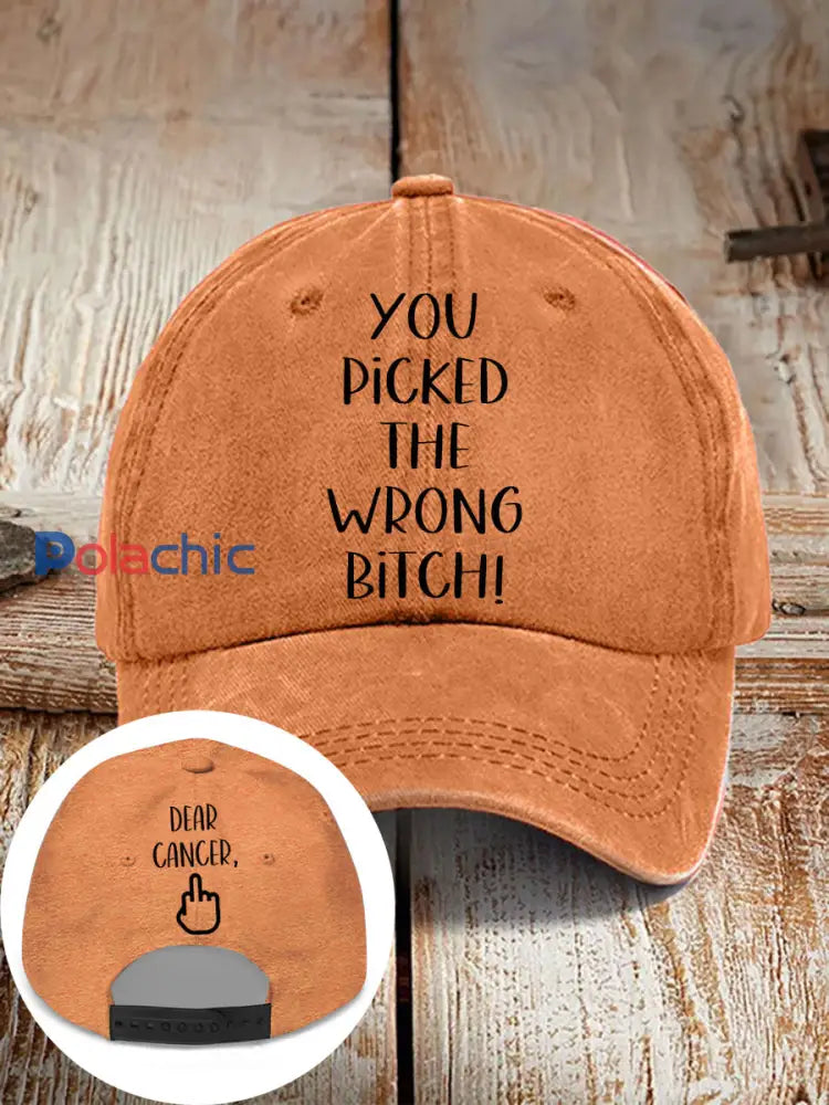 Cher cancer vous avez choisi la mauvaise chienne chapeaux neutres Orange Jaune / ONE