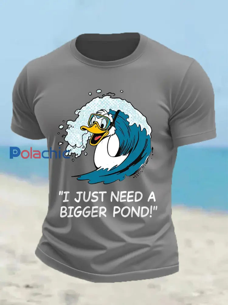 Drôle de canard pour hommes j’ai juste besoin d’un plus grand étang Casual Tee gris clair / S