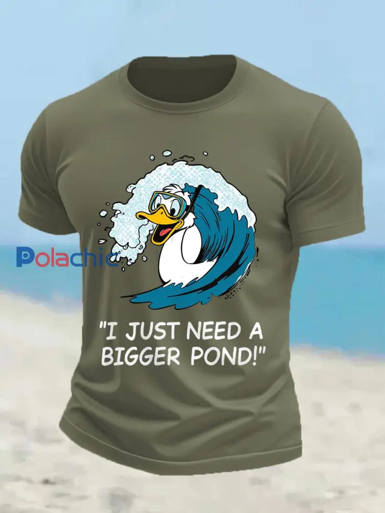 Drôle de canard pour hommes j’ai juste besoin d’un plus grand étang Casual Tee vert d’armée / S