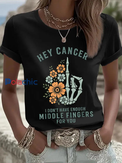 Femmes Hey Cancer Je n’ai pas assez de doigts du milieu pour vous T-shirts Noir / S