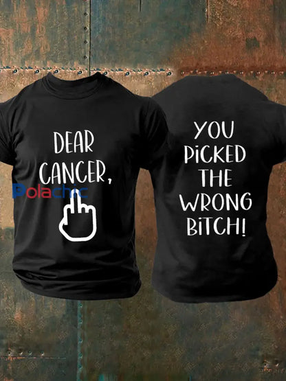 Hommes Cher cancer vous avez choisi la mauvaise chienne T shirts Noir / S