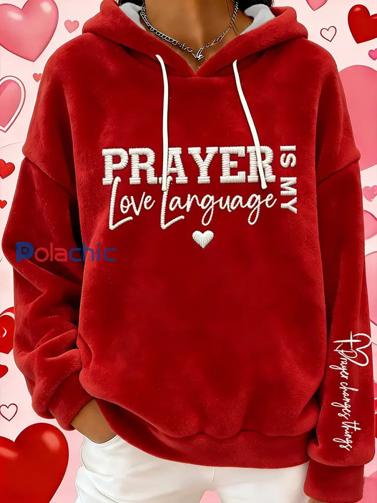 La prière de la Saint-Valentin des femmes est mon amour langue flanelle Hoodie Rouge / S