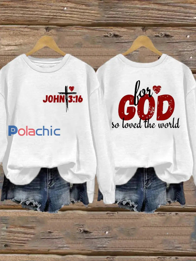 La Saint-Valentin des femmes pour Dieu a tant aimé le monde John 3:16Sweatshirt Blanc / S