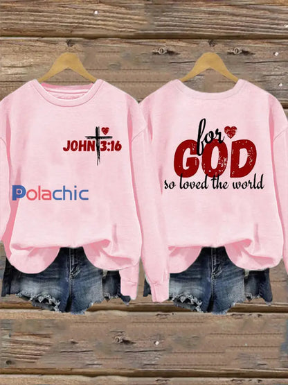 La Saint-Valentin des femmes pour Dieu a tant aimé le monde John 3:16Sweatshirt Rose / S