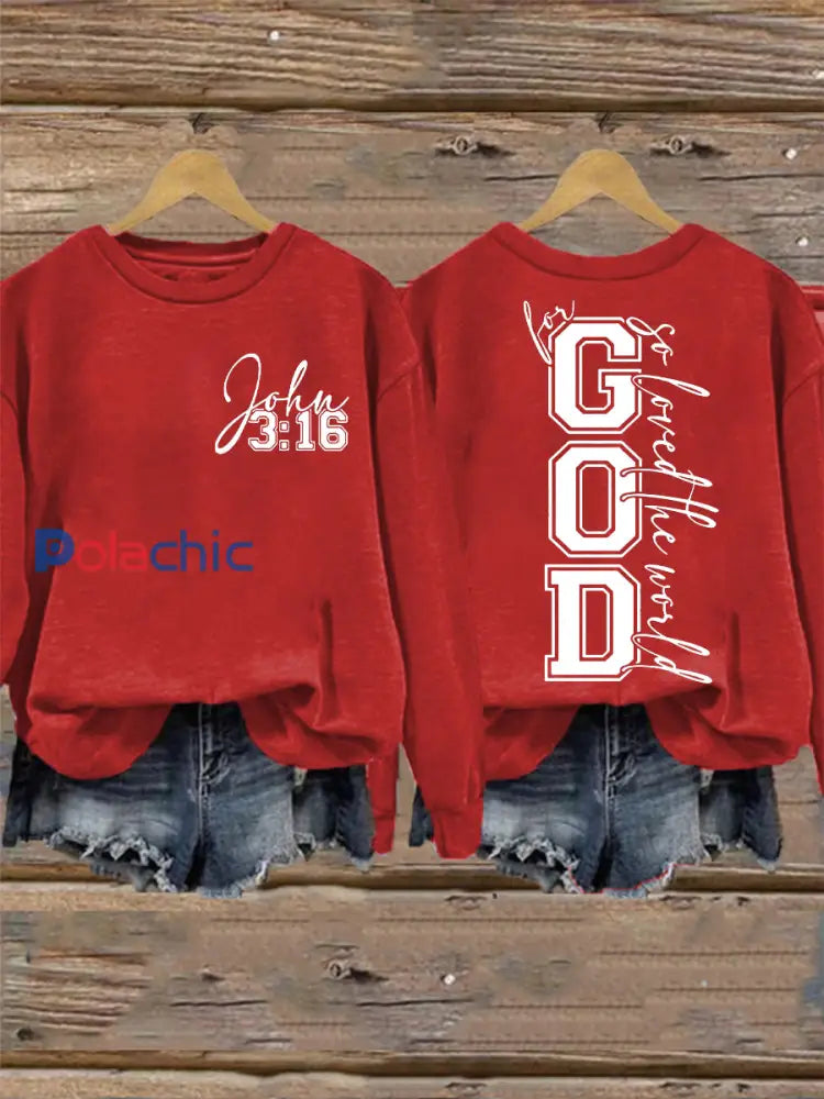 La Saint-Valentin des femmes pour Dieu a tant aimé le monde John 3:16Sweatshirt Rouge / S
