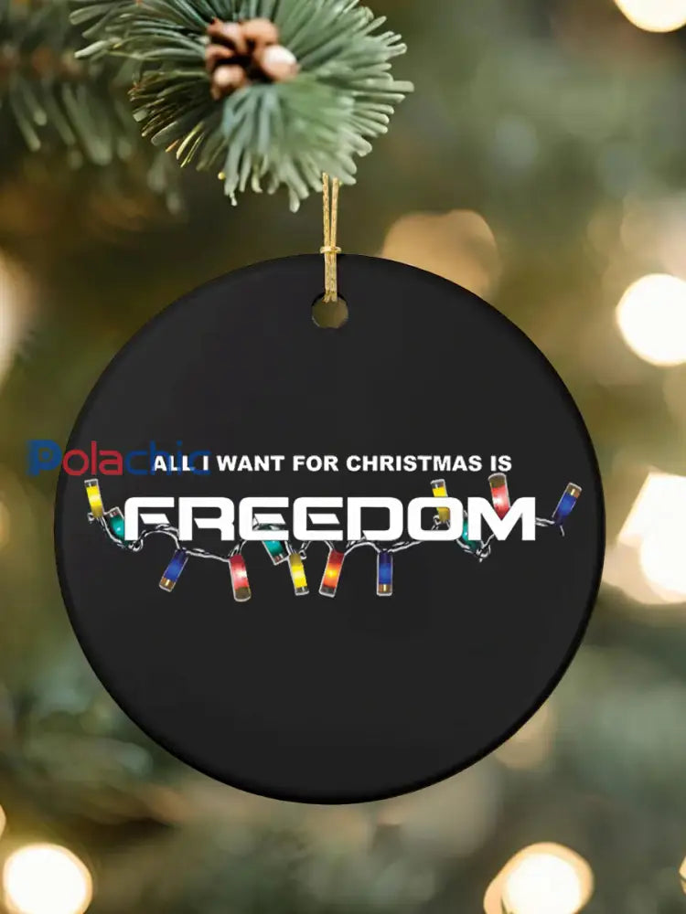 Ornement décoratif en acrylique imprimé Tout ce que je veux pour Noël est la liberté Noir / UN