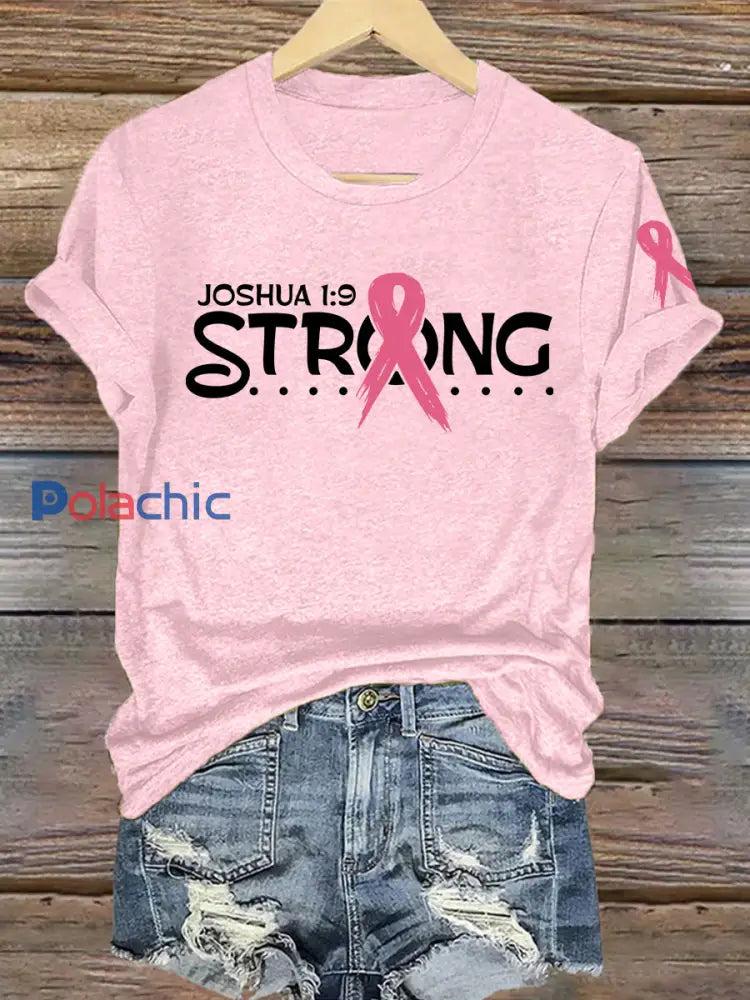 Sensibilisation au cancer du sein des femmes Strong Joshua 1:9 T-Shirt Rose Clair / S