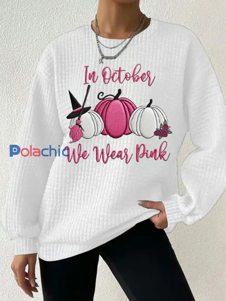 Sensibilisation au cancer du sein pour femmes en octobre Nous portons un sweat-shirt décontracté imprimé gaufré rose