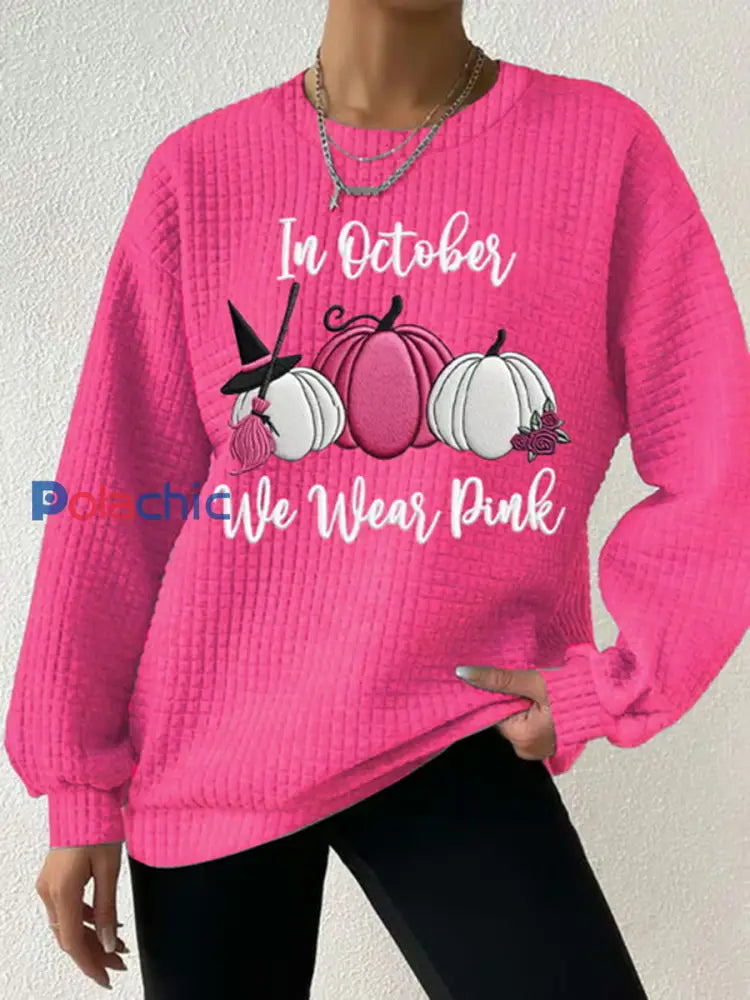 Sensibilisation au cancer du sein pour femmes en octobre Nous portons un sweat-shirt décontracté imprimé gaufré rose