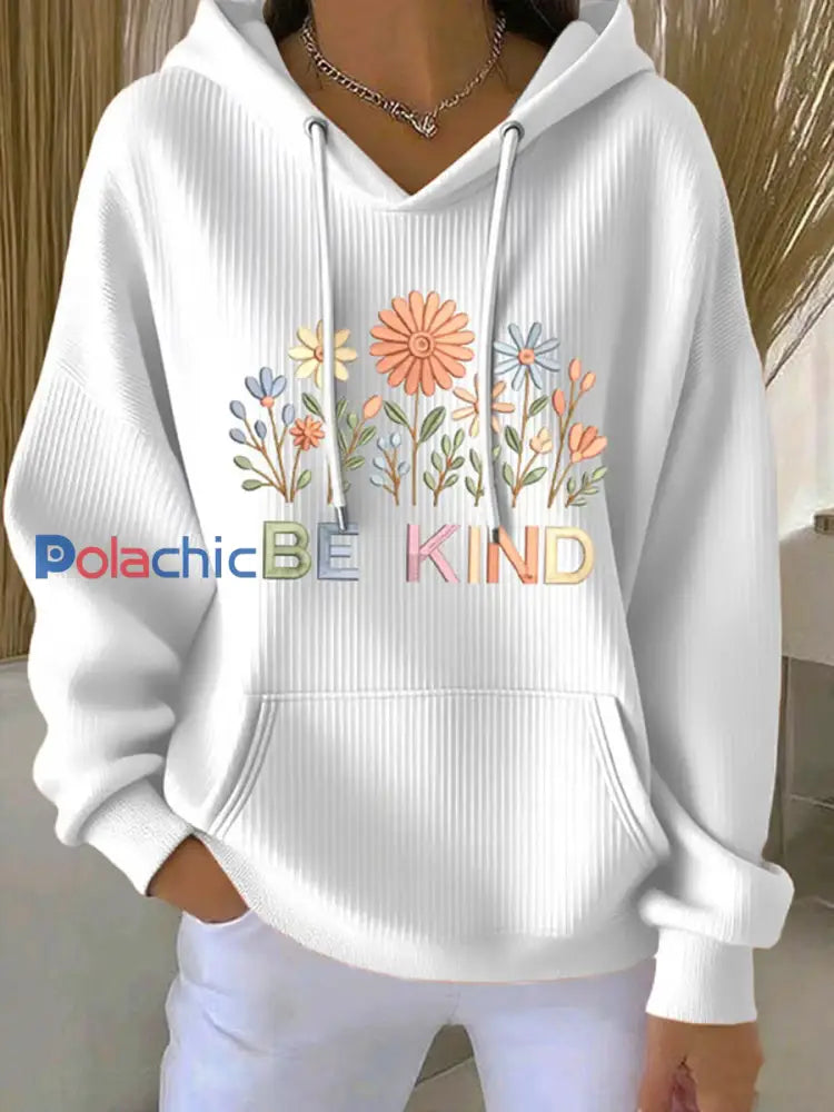 Sweat à Capuche Décontracté Be Kind Print Femme blanc / S