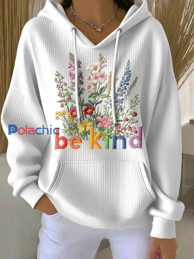 Sweat à Capuche Décontracté Be Kind Print Femme Blanc / S