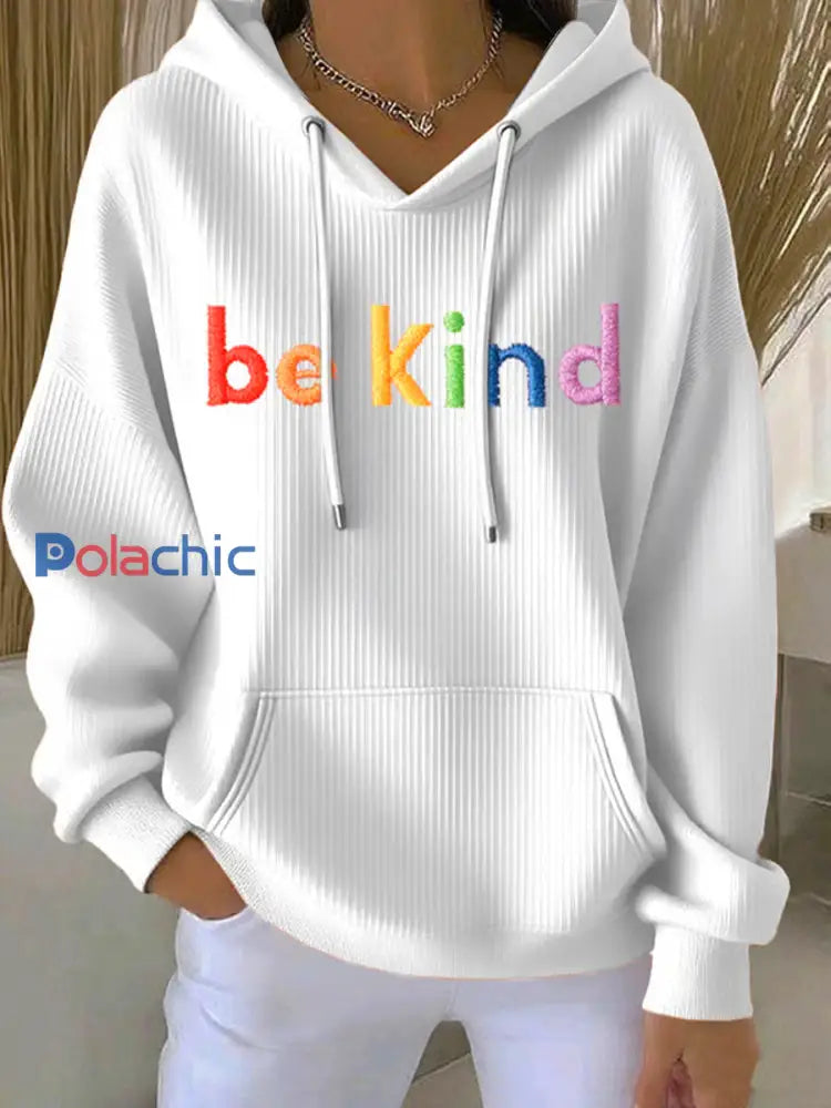 Sweat à Capuche Décontracté Be Kind Print Femme blanc / S