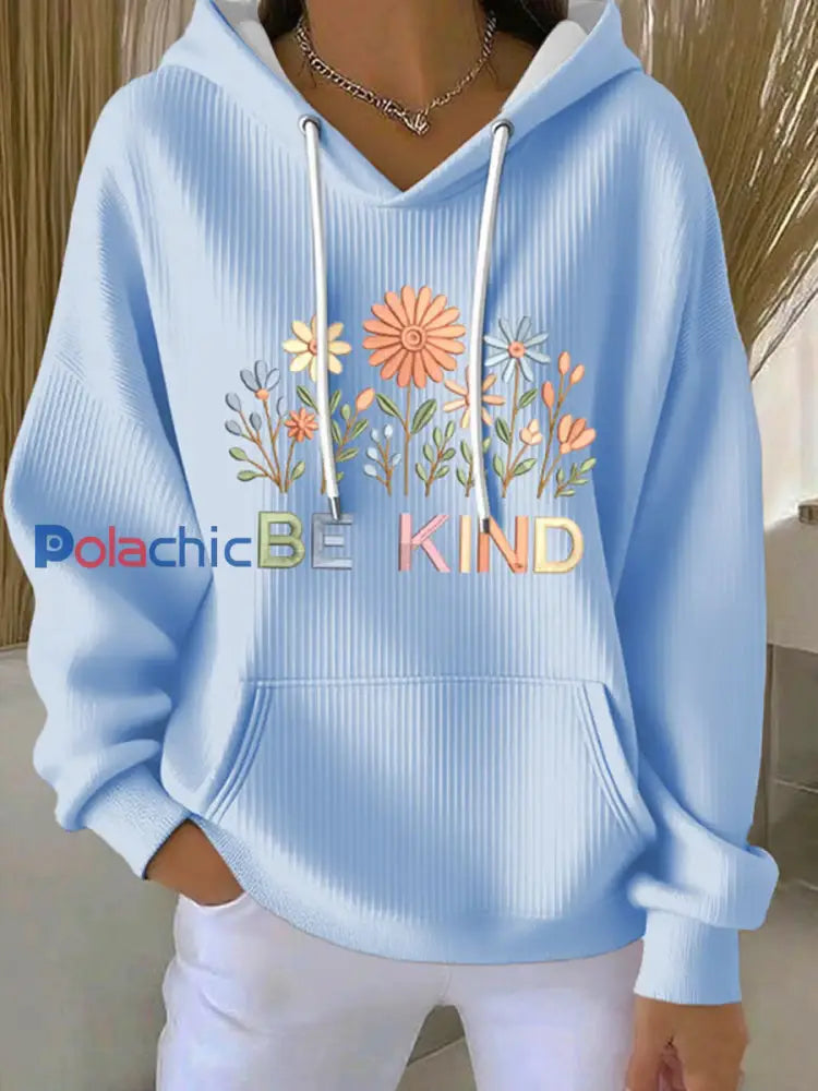 Sweat à Capuche Décontracté Be Kind Print Femme bleu ciel / S