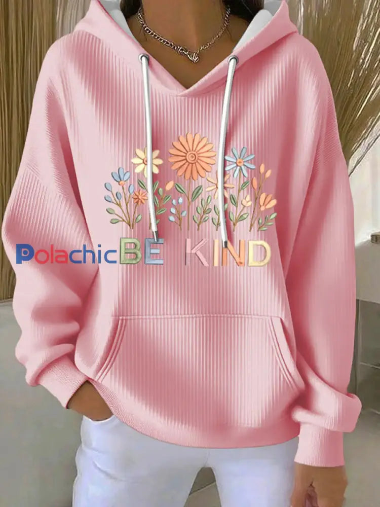 Sweat à Capuche Décontracté Be Kind Print Femme rose / S