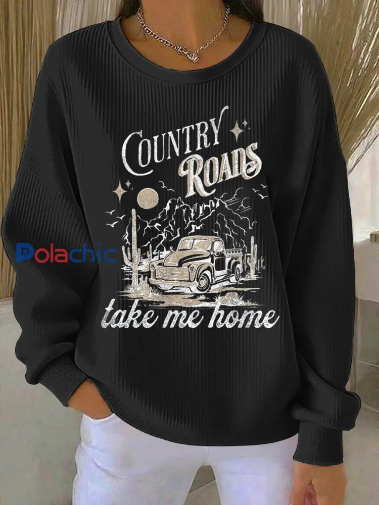 Sweat-shirt Côtelé à Col Rond Country Roads Take Me Home Femme Noir / S