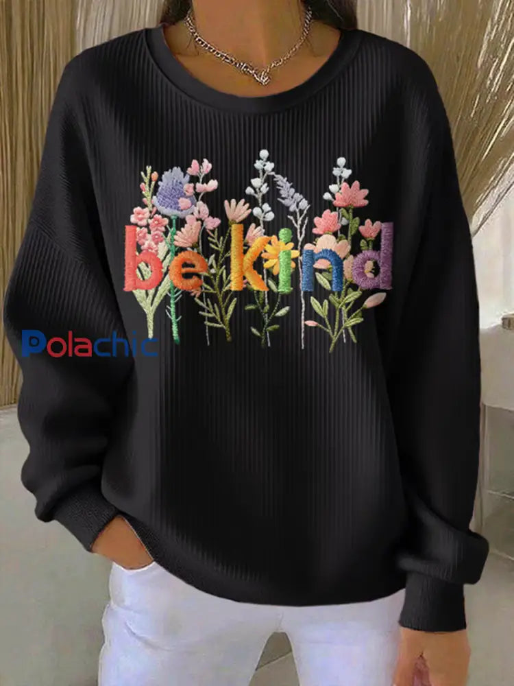 Sweat-shirt décontracté Be Kind Print pour femmes Noir / S