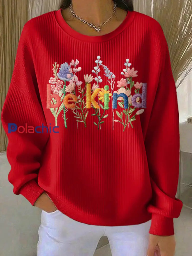 Sweat-shirt décontracté Be Kind Print pour femmes Rouge / S