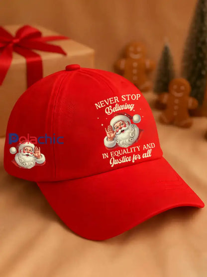 Unisexe Noël ne cessent jamais de croire en la justice pour tous Santa Print Hat Rouge / UN