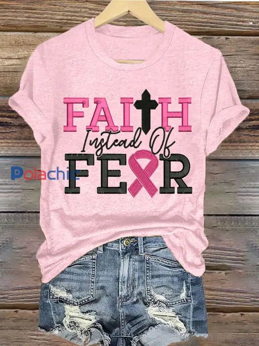 Women’s Breast Cancer Awareness Faith Plutôt que Fear T-shirt à manches courtes Rose Clair / S